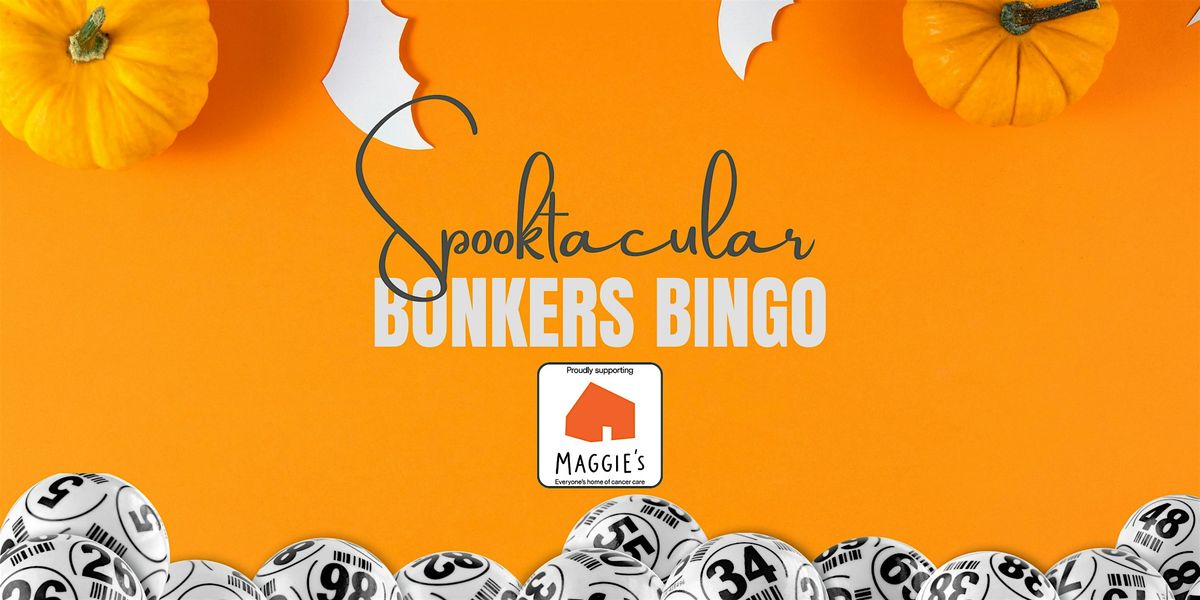 Spooktacular Bonkers Bingo for Maggie's Aberdeen