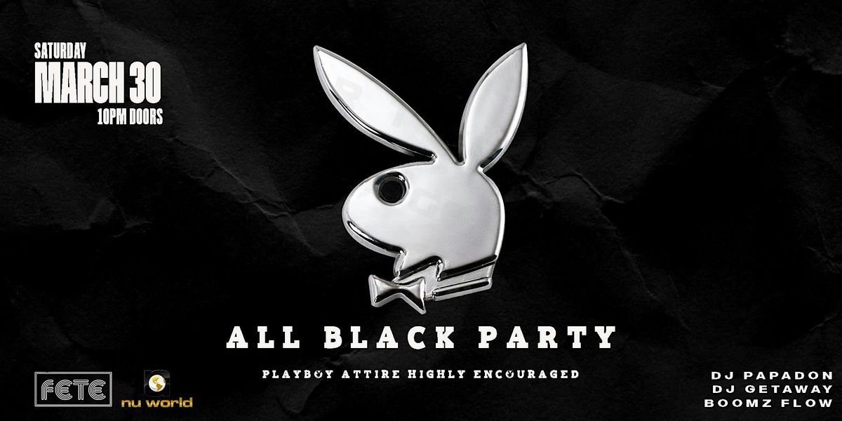 PLAYBOY ALL BLACK PARTY