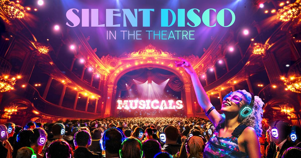 Musicals Silent Disco - White Rock Theatre, Hastings (Early Session)