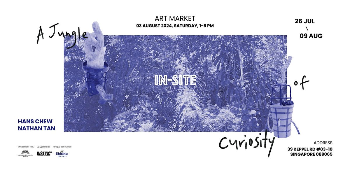 Art Market: In-site: A Jungle of Curiosity