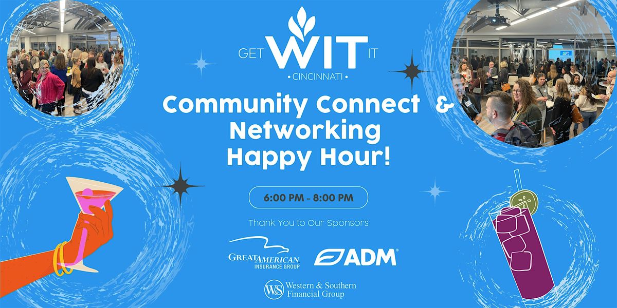 Community Connect & Networking Happy Hour - getWITit Cincinnati