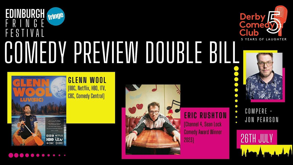 Edinburgh Fringe Festival - Comedy Preview Double Bill