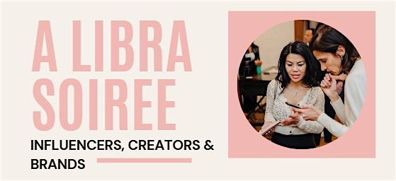 A Libra Soiree for Influencers, Creators and Brands