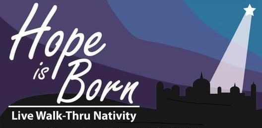 Hope Is Born: Live Walk-Thru Nativity