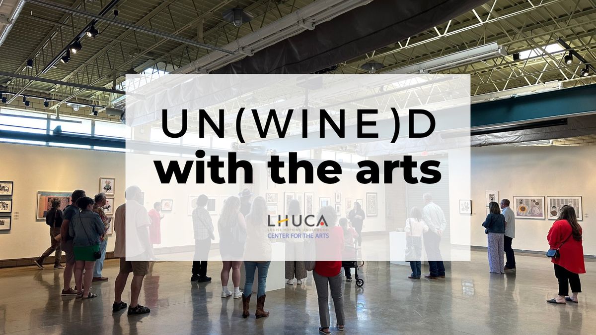 Un(wine)d with the Arts