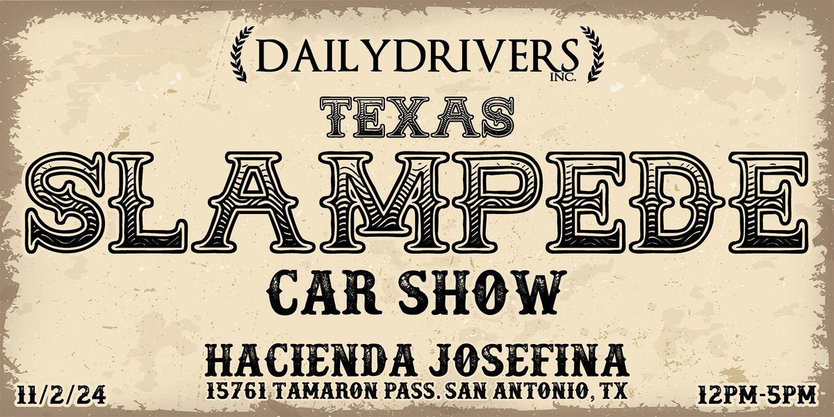 Texas Slampede Car Show by Daily Drivers Inc