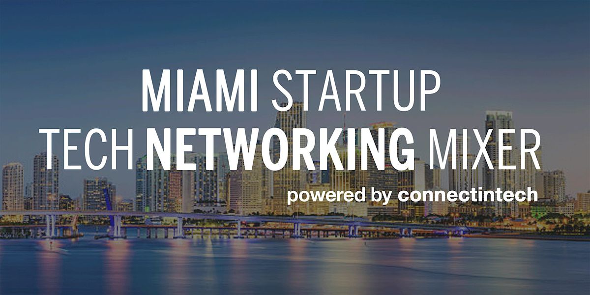 Miami Fall Tech Mixer