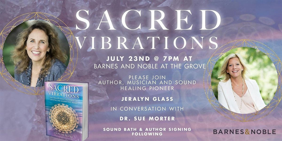 Jeralyn Glass discusses SACRED VIBRATIONS at B&N The Grove