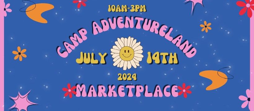 Camp Adventureland Marketplace (July 2024)