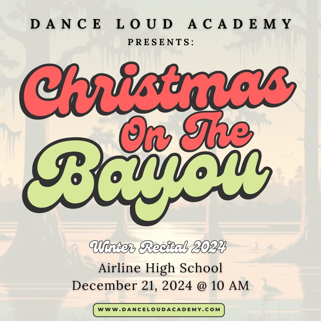 Christmas On The Bayou - Winter Recital 2024