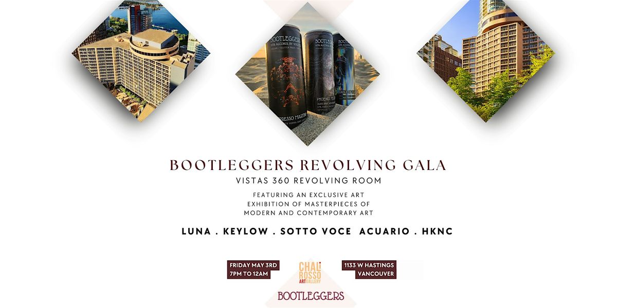 Bootleggers Exclusive Revolving Gala