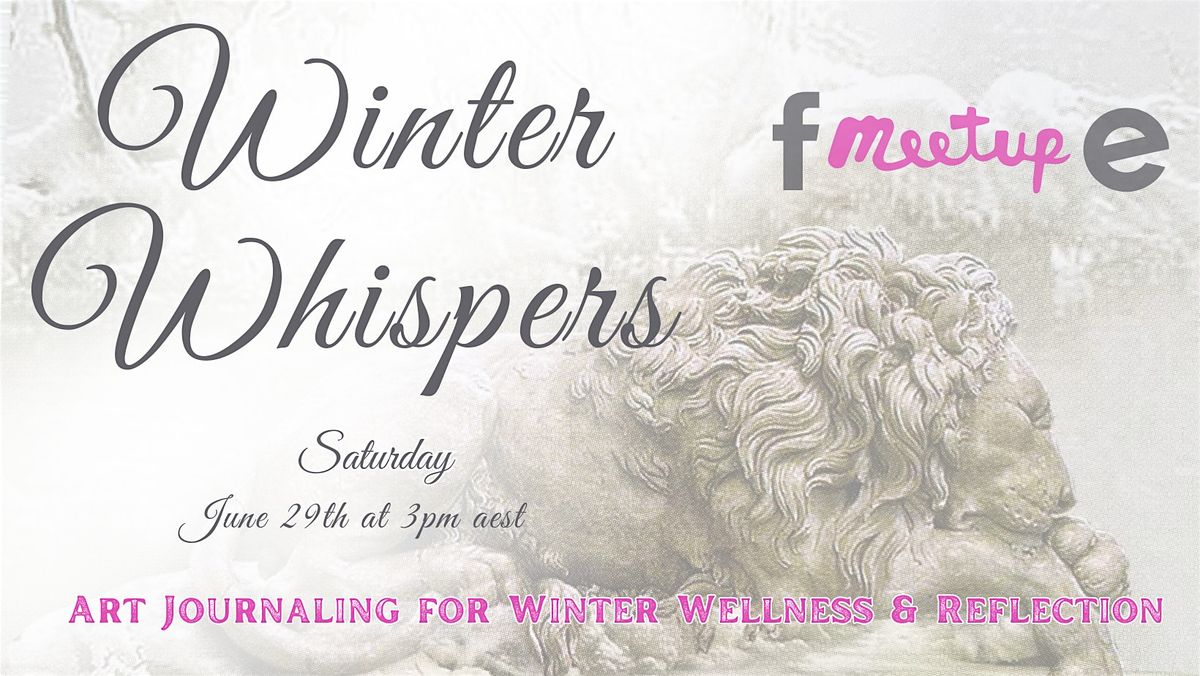 Winter Whispers: Art Journaling for Winter Wellness & Reflection