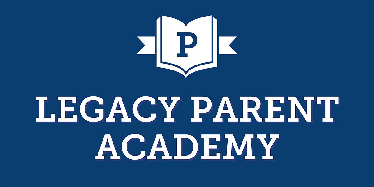 PCA Legacy Parent Academy