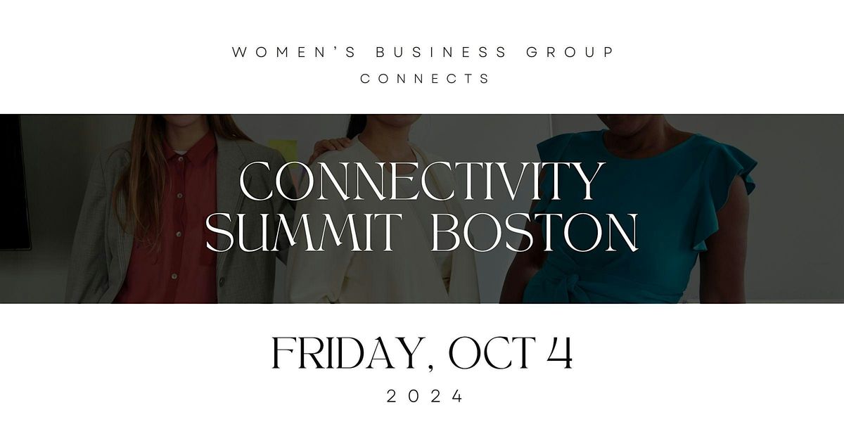 Women's Business Group "Connectivity" Summit