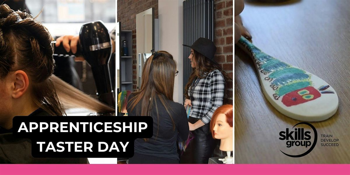 Hairdressing, Business and Childcare Apprenticeship Open Day - May