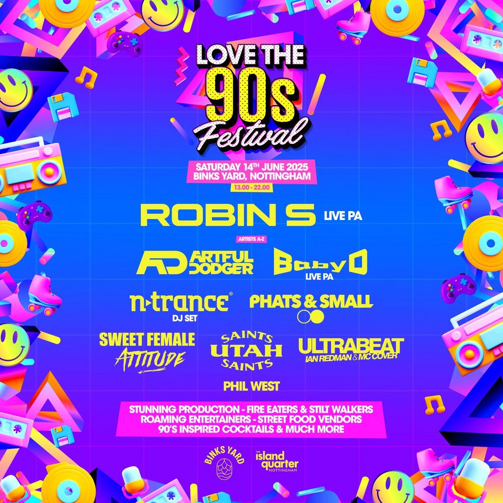 Love The 90's Fest | Binks Yard Nottingham 2025