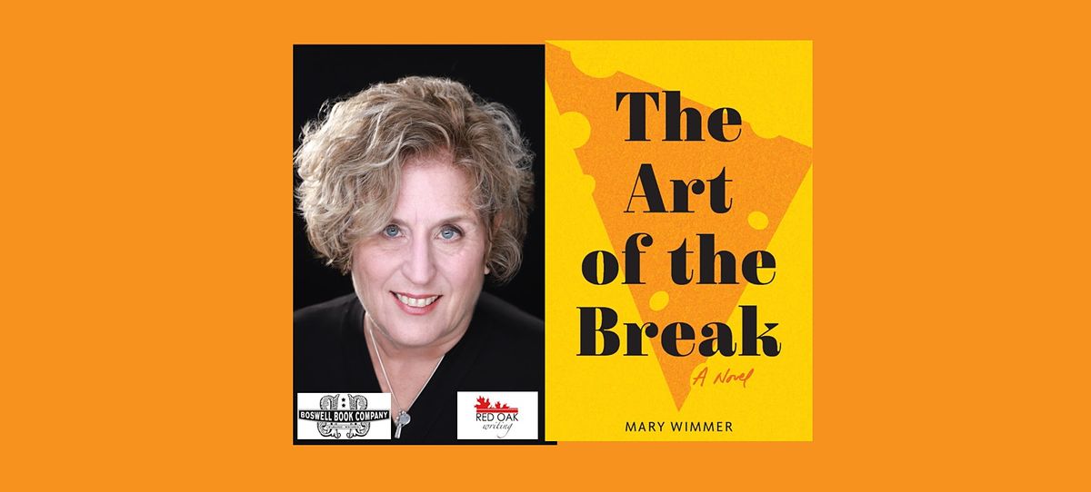 Mary Wimmer, author of THE ART OF THE BREAK - an in-person Boswell event