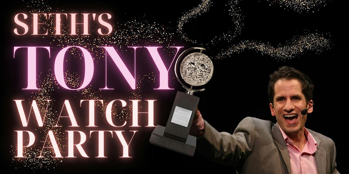 Seth Rudetsky's 4th Annual Tony Awards Watch Party & LIVESTREAM