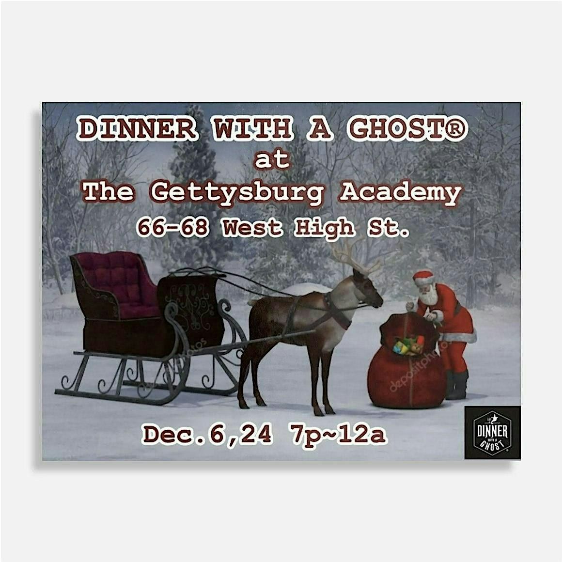 GETTYSBURG ACADEMY PRESENTS CHRISTMAS FESTIVAL FEATURING DINNER WITH GHOST