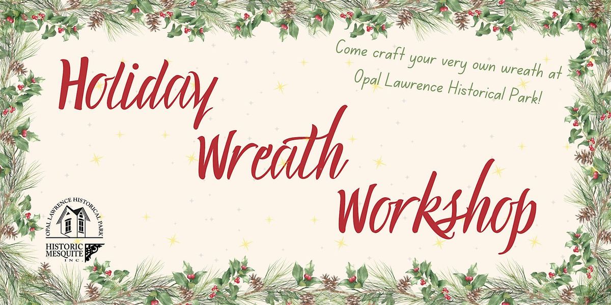 Holiday Wreath Workshop