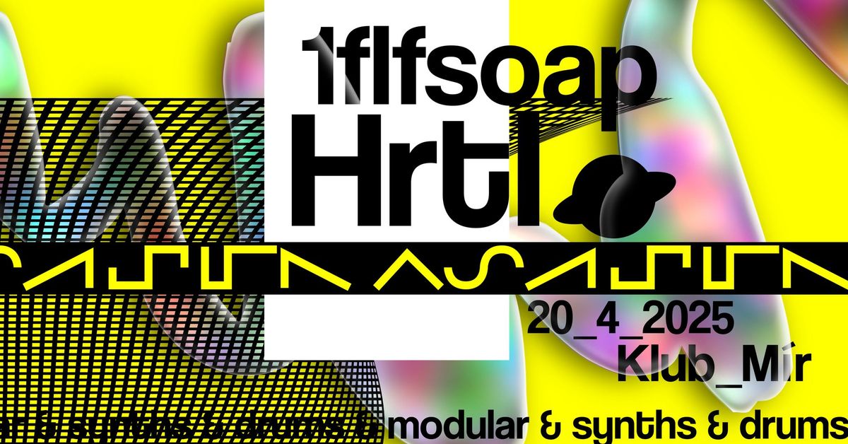 1flfsoap, Hrtl, DJ T\u00e1\u0148a @Klub M\u00edr