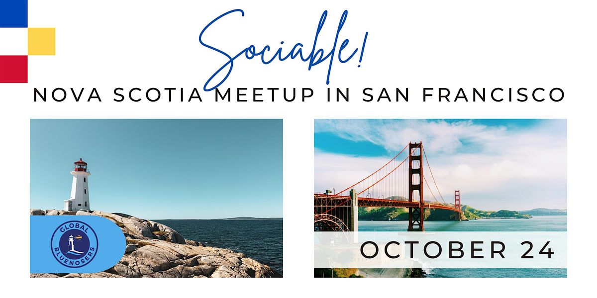 Sociable! Nova Scotia Meetup in San Francisco