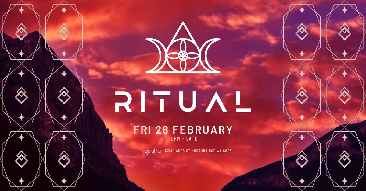 RITUAL - FRI 28 FEBRUARY