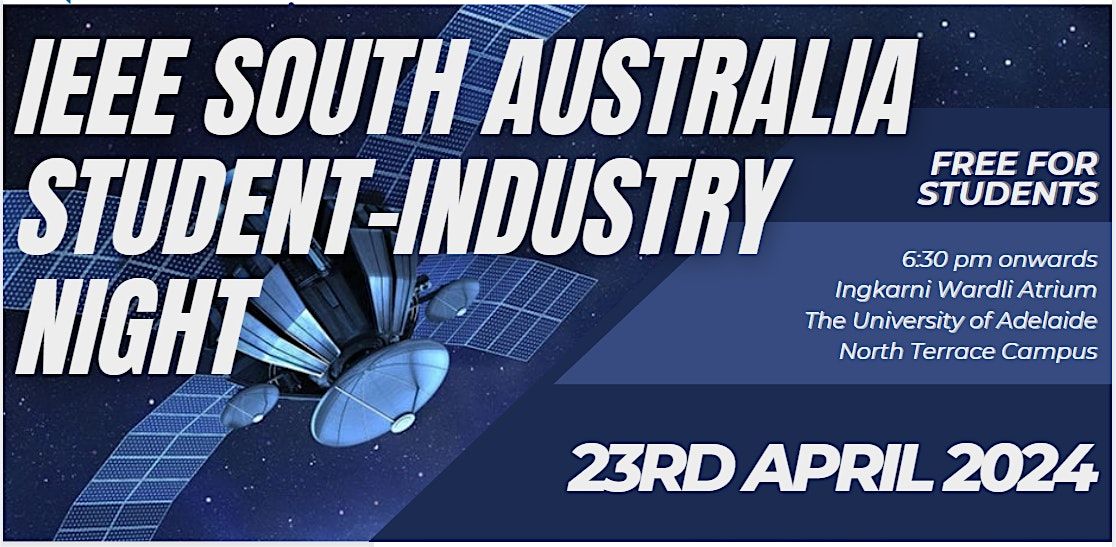 IEEE South Australia Student-Industry Night 2024