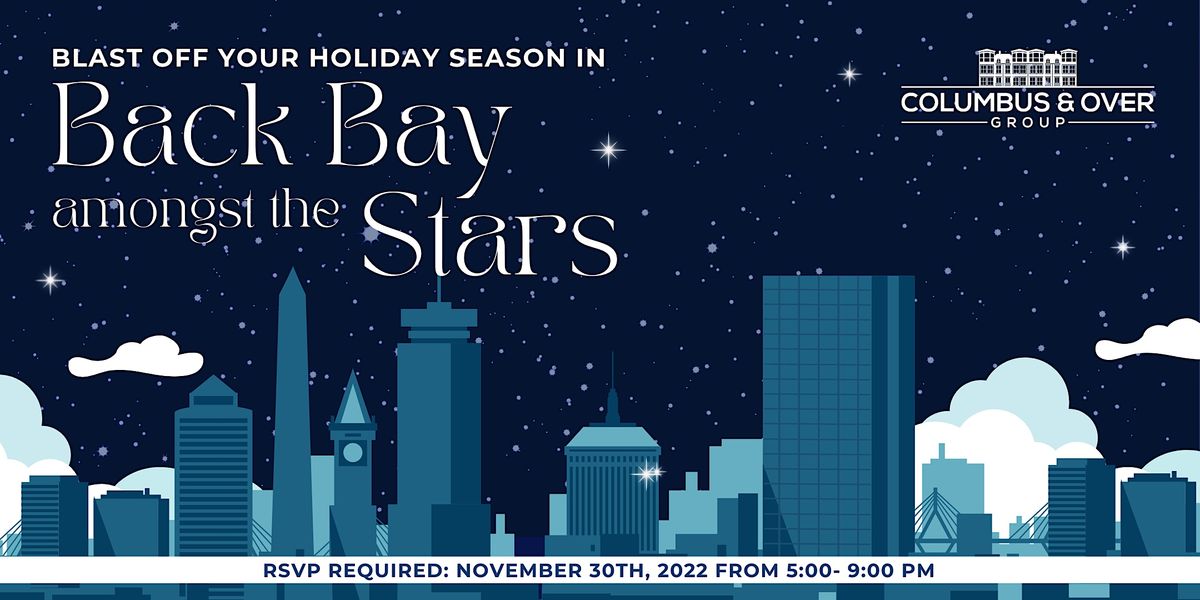 Blast off your holiday season in Back Bay amongst the stars