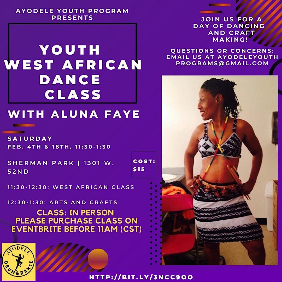 AYODELE YOUTH PROGRAMS PRESENTS..... AFRICAN DANCE WITH MAMA ALUNA