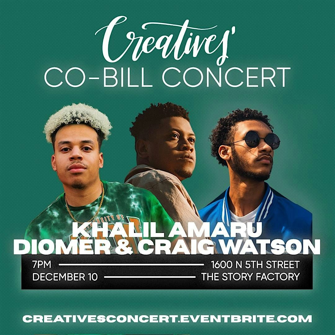 Creatives' Concert Co-Bill ft. Diomer, Craig Watson, & Khalil Amaru