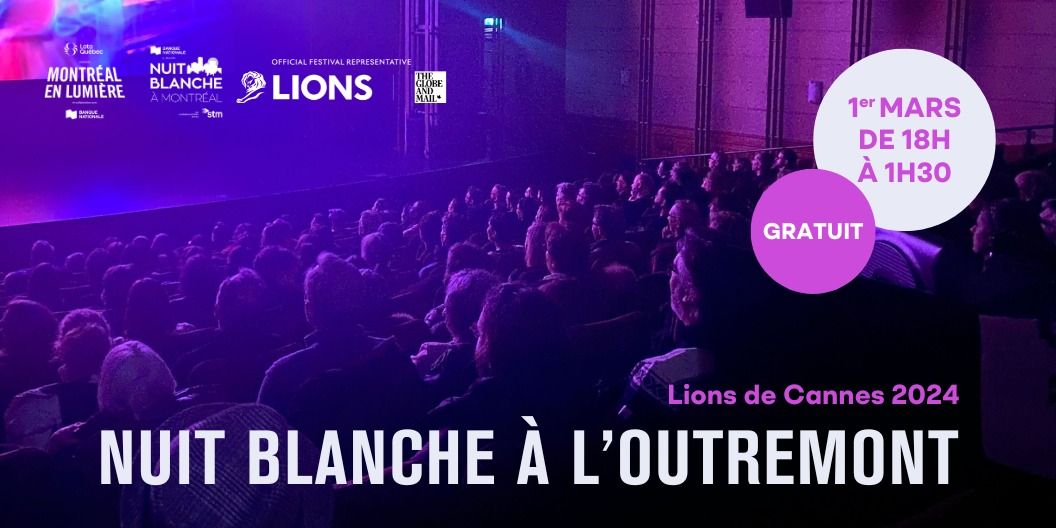 La Nuit blanche \u00e0 l'Outremont | Lions de Cannes 2024