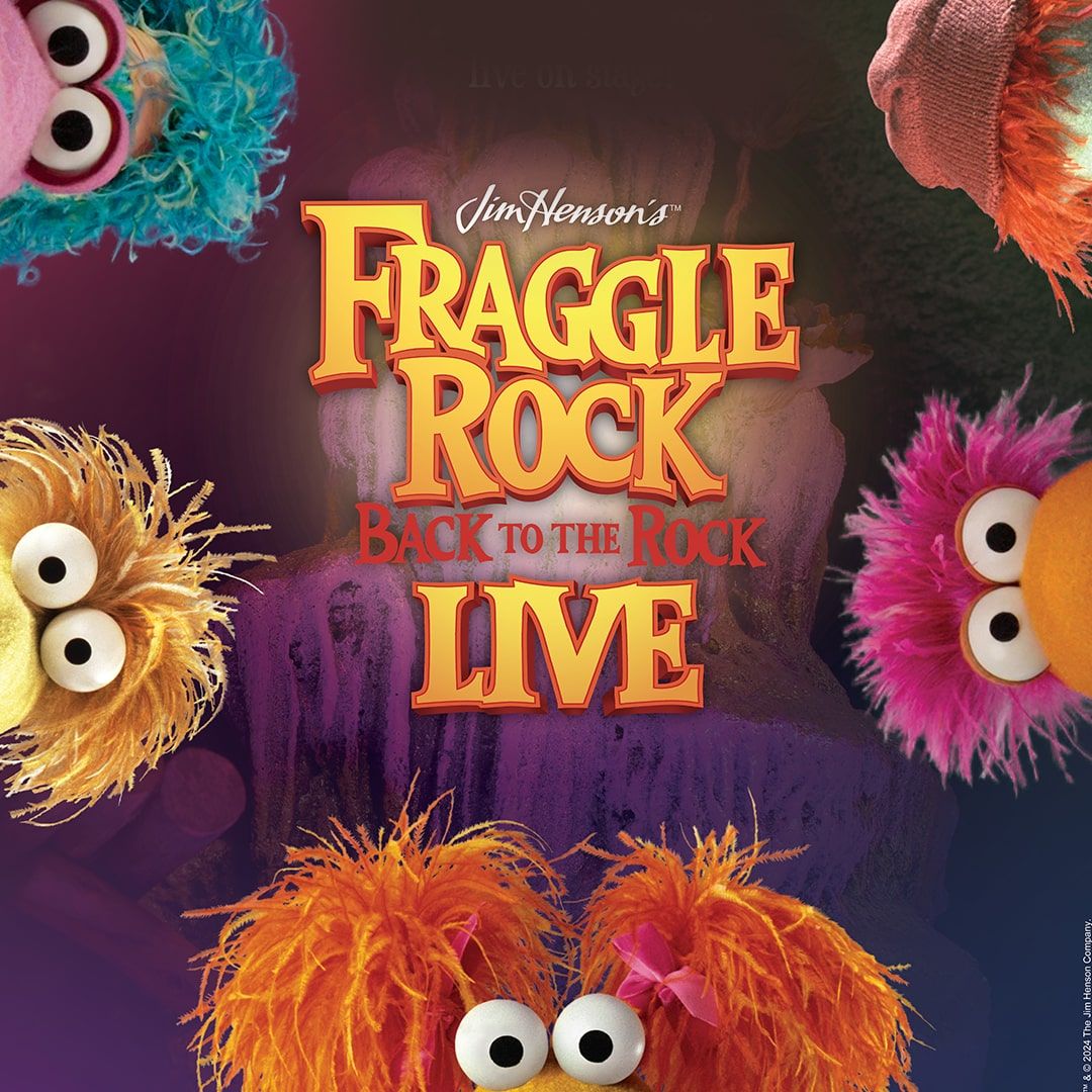 Jim Hensons Fraggle Rock Live at Reynolds Hall at Smith Center