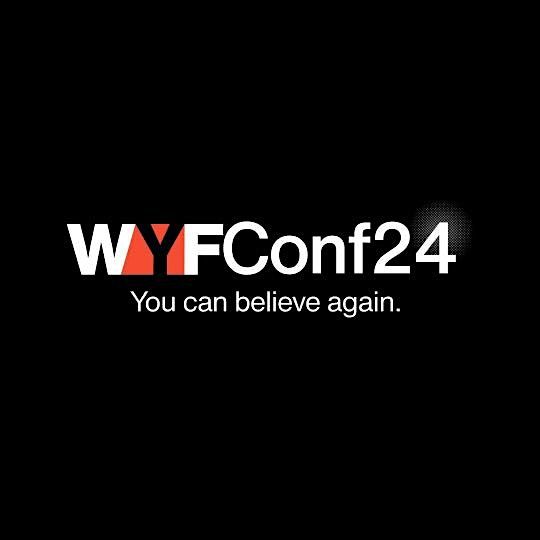 Who You Follow Conference: You Can Believe Again