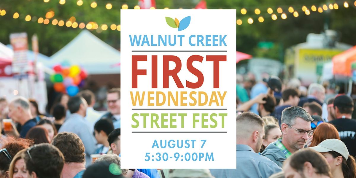 Walnut Creek First Wednesday Street Fest