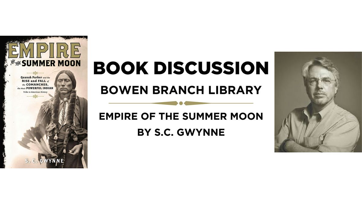 Book Discussion - Empire of the Summer Moon by S.C. Gwynne