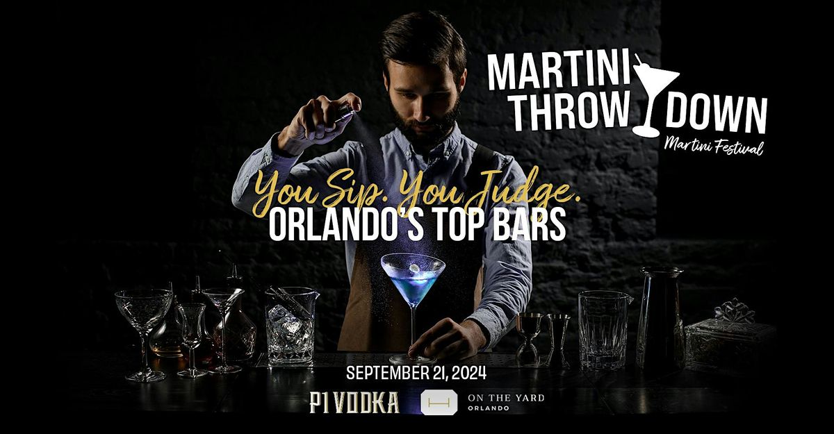 Martini Throwdown - Martini Festival