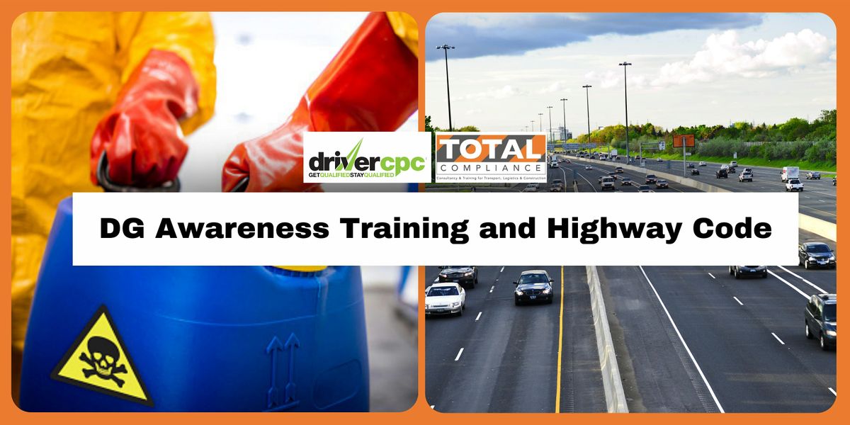 Driver CPC Periodic 7 Hour Course - DG Awareness Training and Highway Code