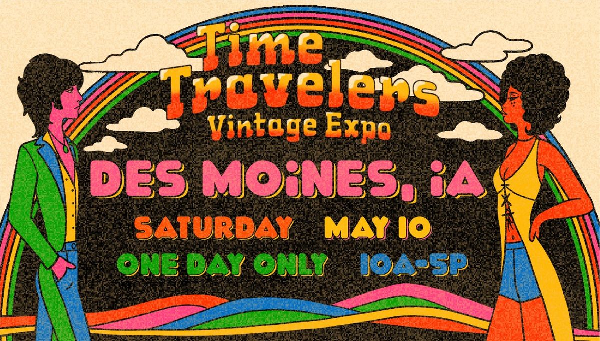 Des Moines Time Travelers Vintage Expo 2025