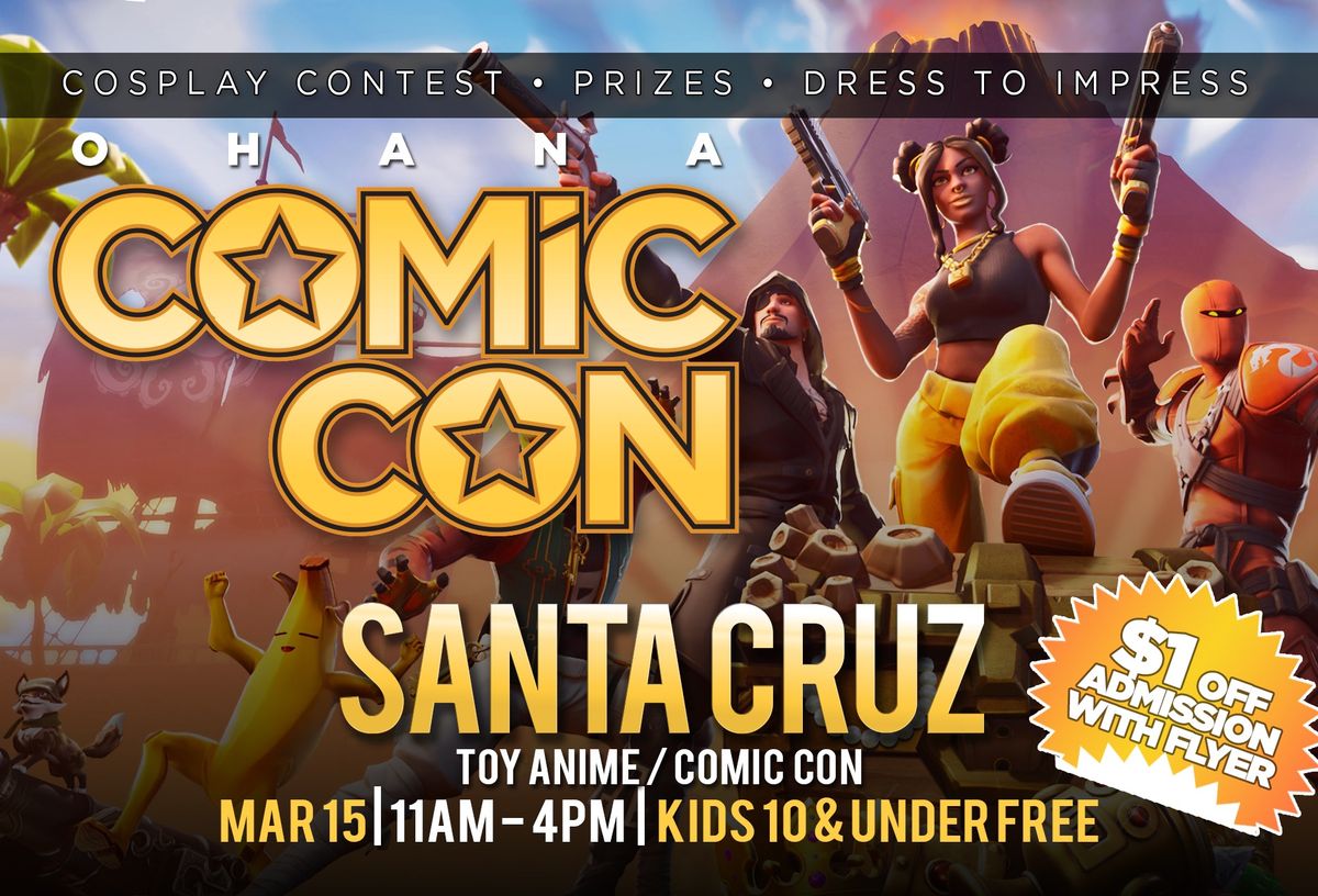 Santa Cruz Toy-Anime-Comic Con