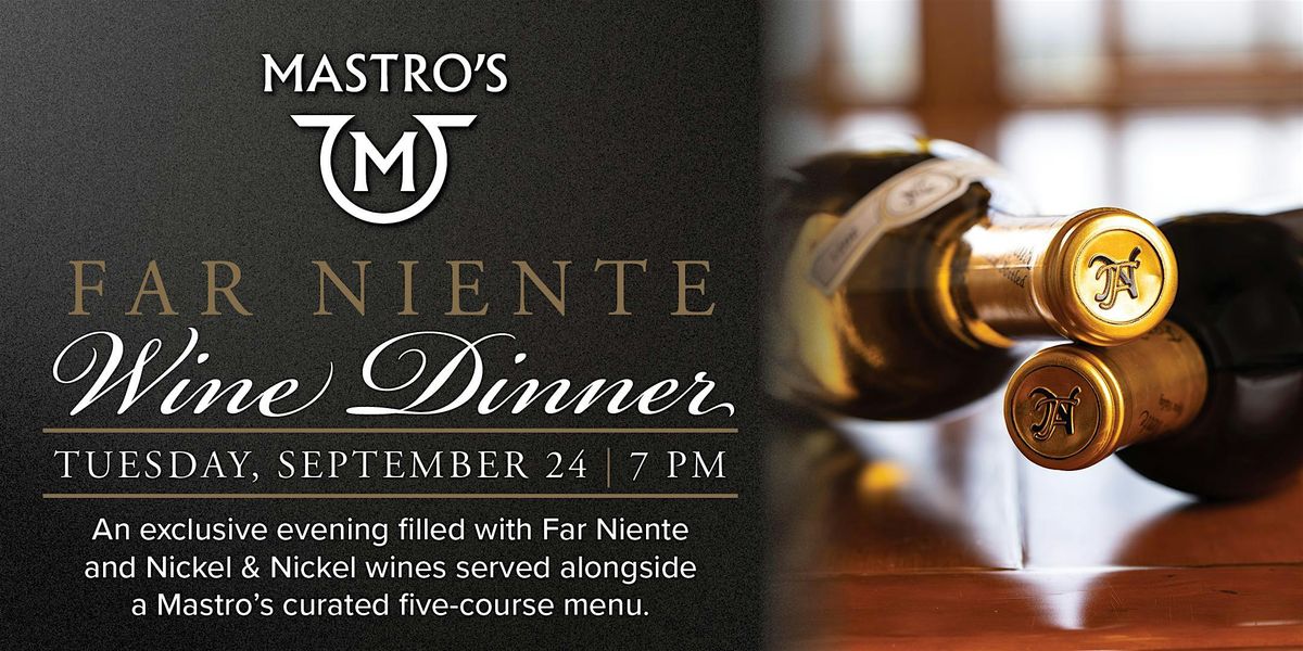 Far Niente Wine Dinner - Los Angeles