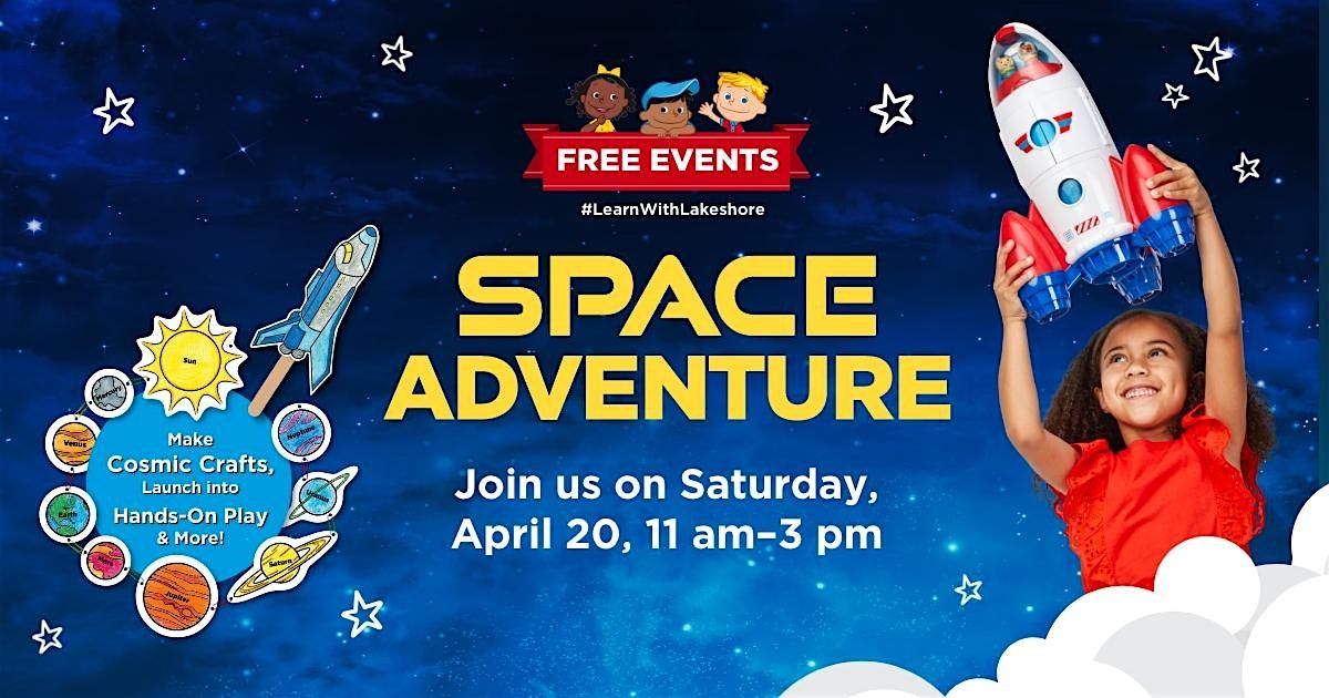 Free Kids Event: Lakeshore's Space Adventure (Los Angeles)