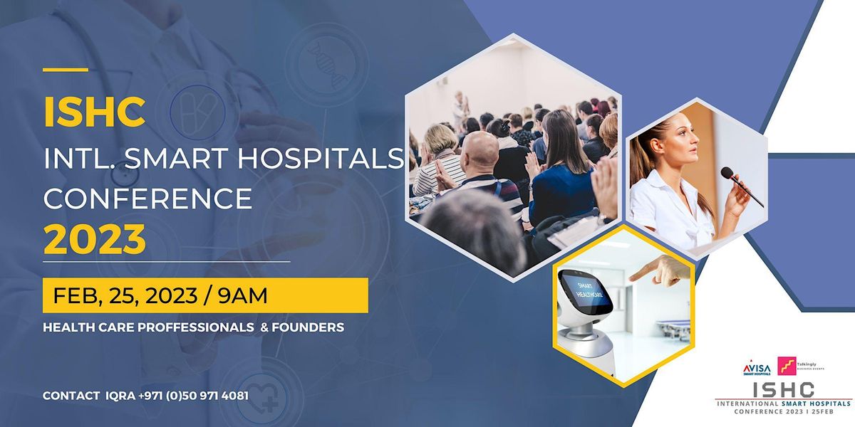 Intl. Smart Hospitals Conference 2023 - Organised by Talkingly