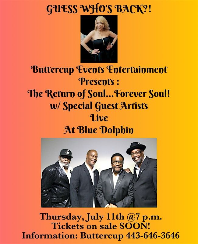 The Return of 4eva Soul  - Presented by: Buttercup Events Entertainment