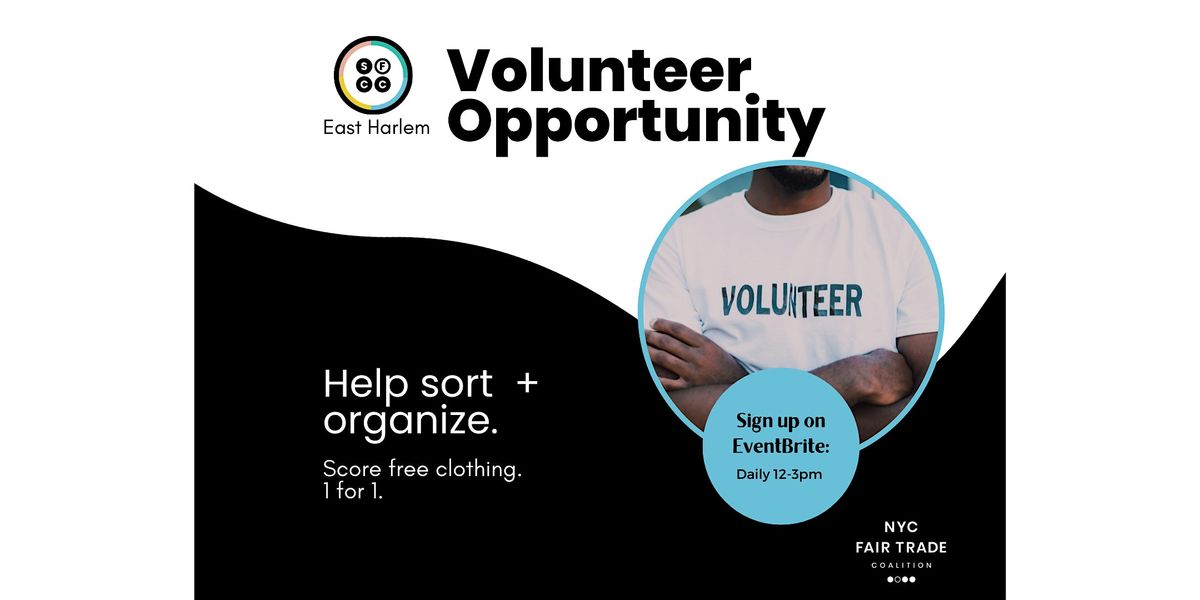 Mon. Volunteer at The Sustainable Fashion Community Center - East Harlem