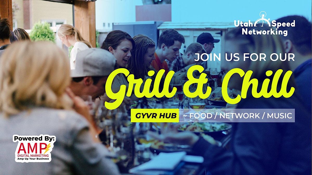 Grill and Chill Networking Lunch