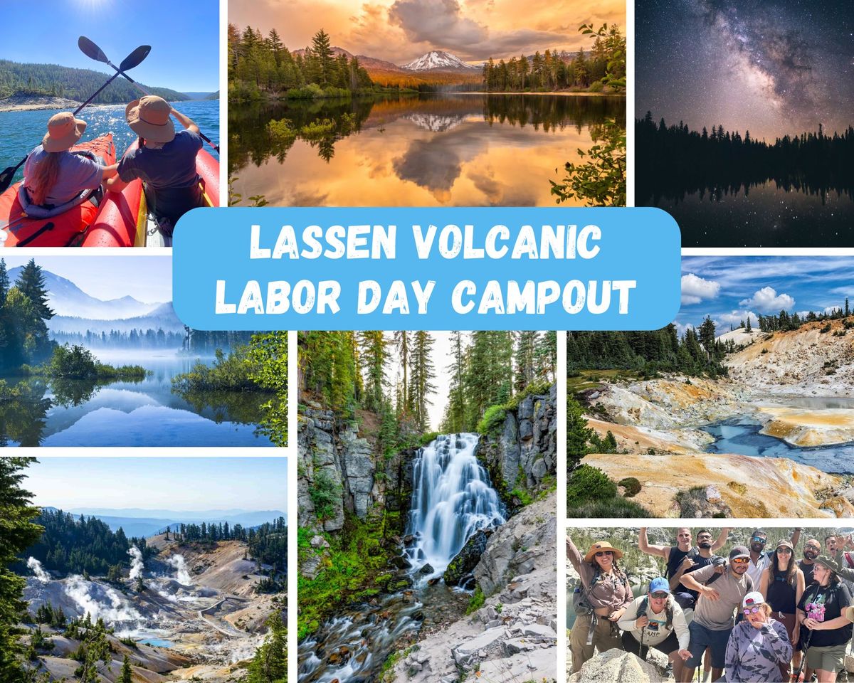 Volcanic Paradise: Lassen Labor Day Campout + Milky Way Viewing!