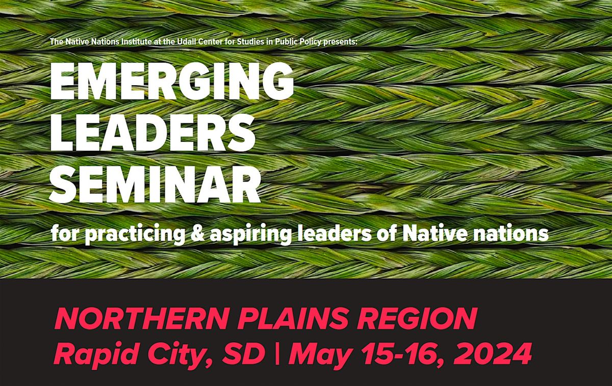 Emerging Leaders Seminar 2024:  Northern Plains Regional Seminar