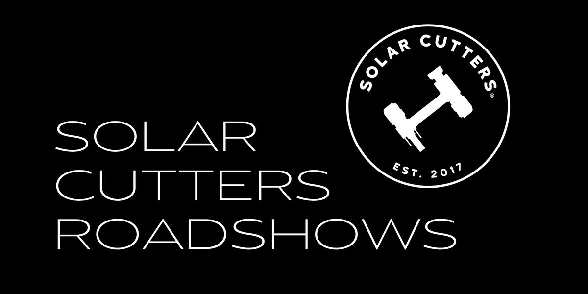 Solar Cutters Canberra Roadshow