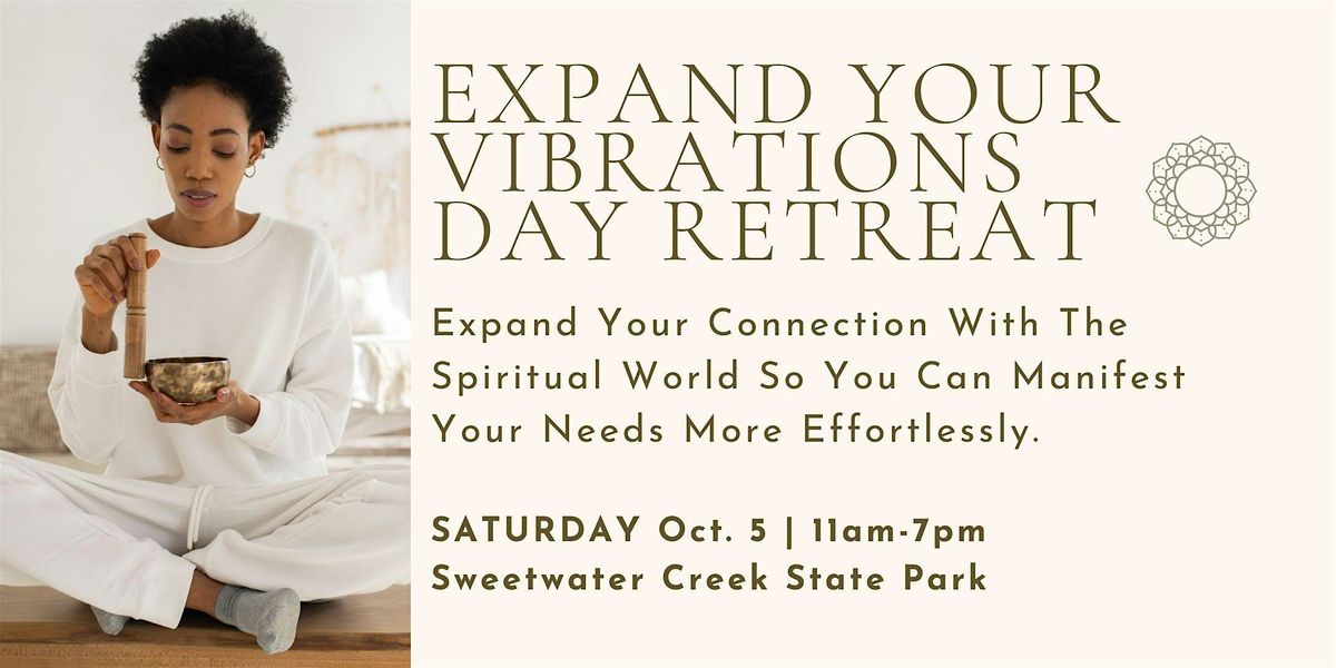 Expand Your Vibrations Day Retreat